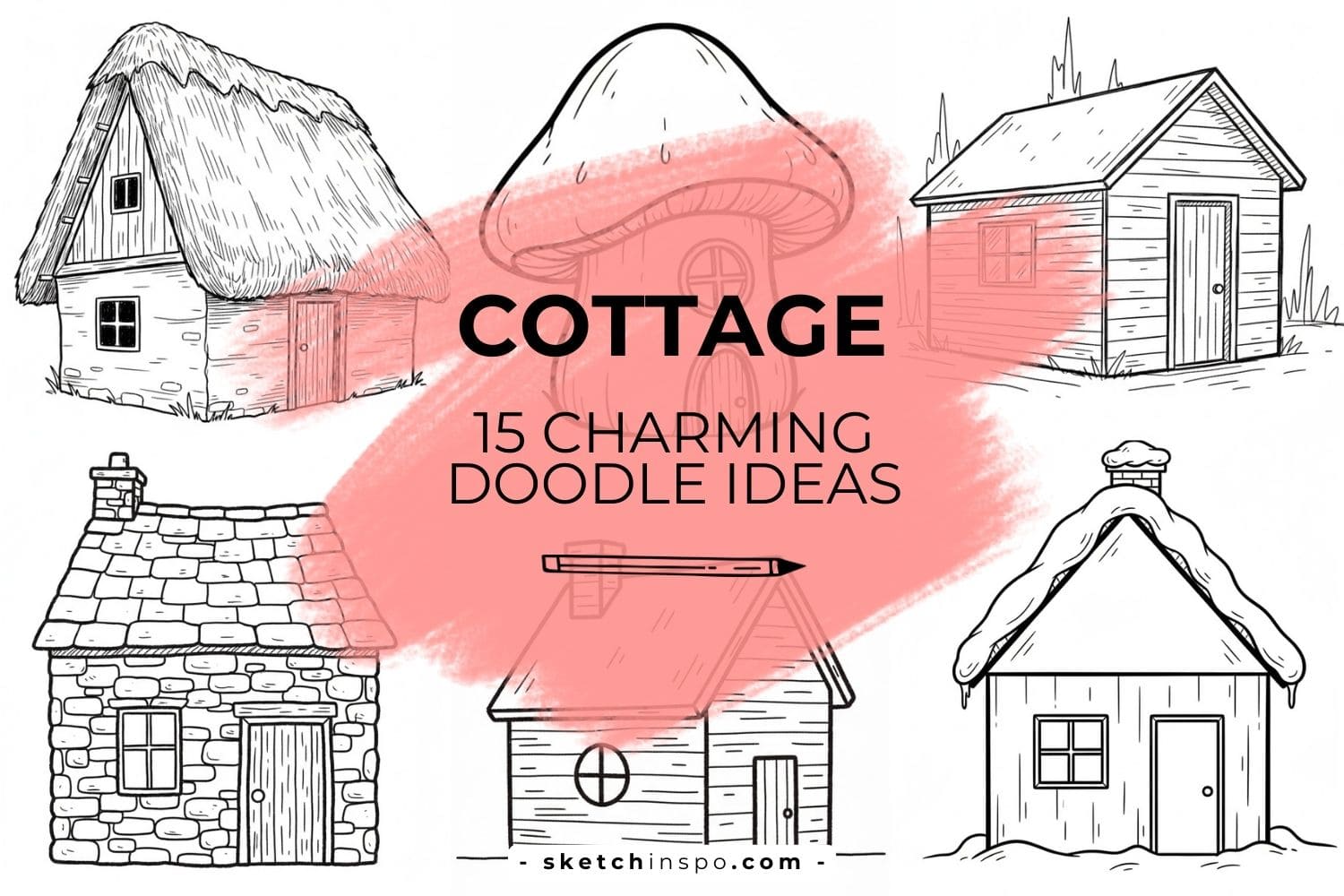 15 Charming Cottage Doodle Ideas