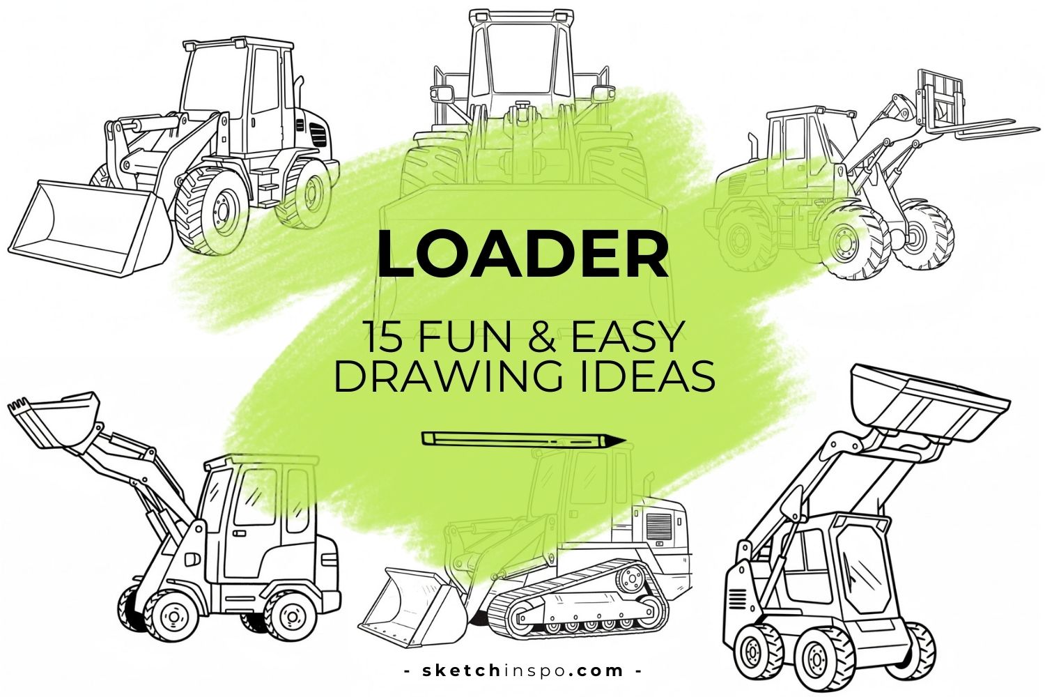 15 Fun & Easy Loader Drawing Ideas